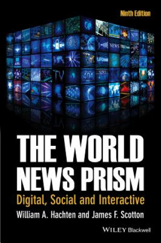 Książka World News Prism - Digital, Social and Interactive 9e William A. Hachten