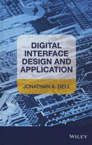 Kniha Digital Interface Design and Application Jonathan Dell