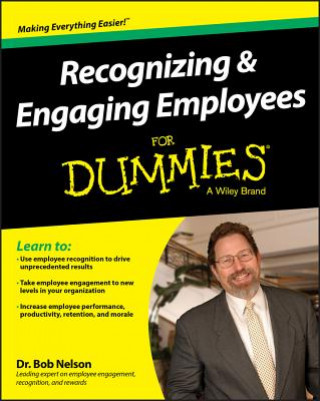 Книга Recognizing & Engaging Employees For Dummies Bob Nelson