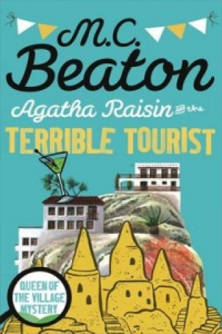 Kniha Agatha Raisin and the Terrible Tourist M. C. Beaton
