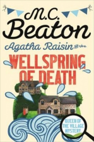 Knjiga Agatha Raisin and the Wellspring of Death M C Beaton