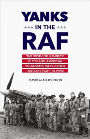 Book Yanks in the RAF David Alan Johnson