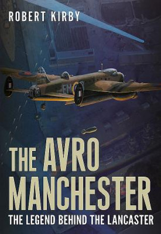 Book Avro Manchester Robin Kirby