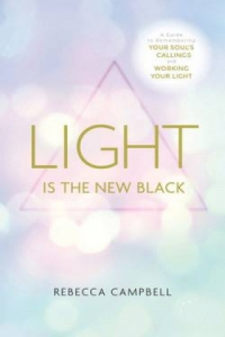 Книга Light Is the New Black Rebecca Campbell