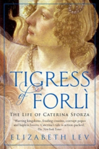 Kniha Tigress of Forli Elizabeth Lev