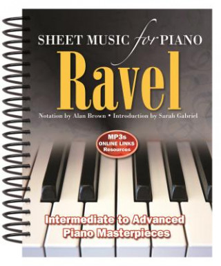 Knjiga Ravel: Sheet Music for Piano Alan Brown