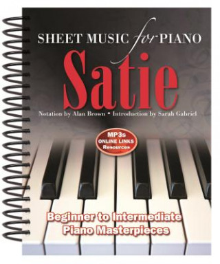 Kniha Satie: Sheet Music for Piano Alan Brown