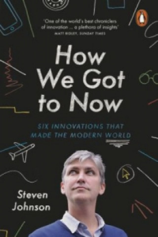 Книга How We Got to Now Steven Johnson