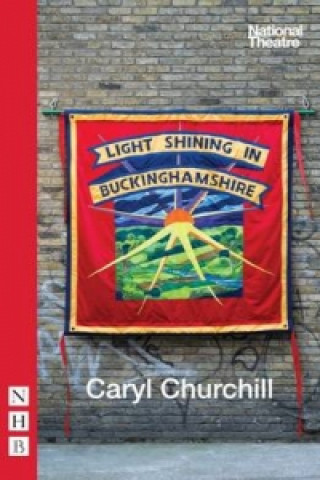 Carte Light Shining in Buckinghamshire Caryl Churchill