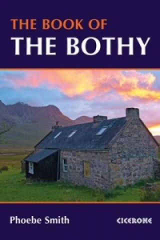 Książka Book of the Bothy Phoebe Smith