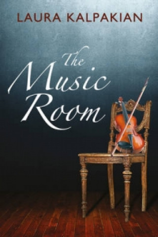 Buch Music Room Laura Kalpakian