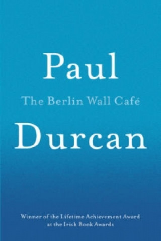 Książka Berlin Wall Cafe Paul Durcan