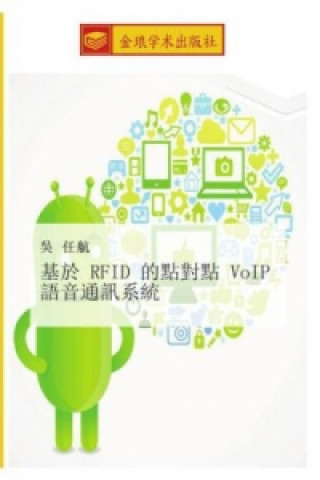 Carte ji yu RFID de dian dui dian VoIP yu yin tong xun xi tong Ren Hang Wu