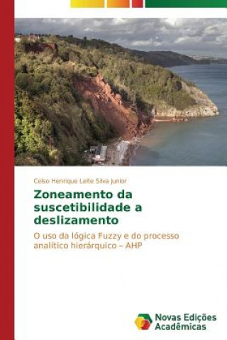 Carte Zoneamento da suscetibilidade a deslizamento Silva Junior Celso Henrique Leite