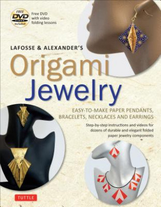 Книга Lafosse & Alexander's Origami Jewelry Michael LaFosse