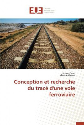 Kniha Conception Et Recherche Du Trac  d'Une Voie Ferroviaire 