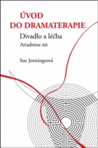 Книга Úvod do dramaterapie Sue Jenningsová