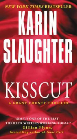 Kniha Kisscut Karin Slaughter
