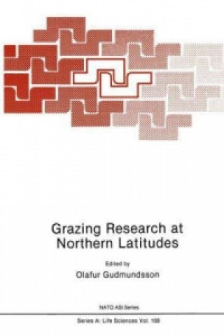 Kniha Grazing Research at Northern Latitudes Olafur Gudmundsson