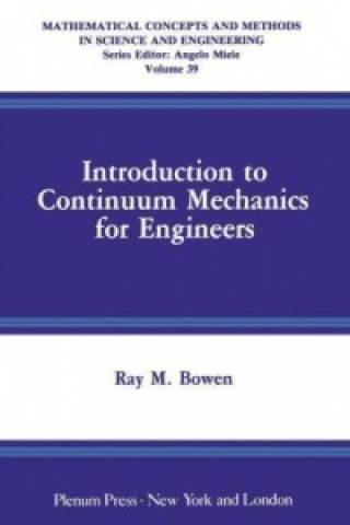 Könyv Introduction to Continuum Mechanics for Engineers Ray M. Bowen