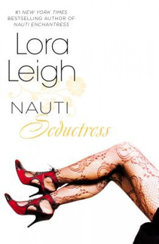 Knjiga Nauti Seductress Lora Leigh