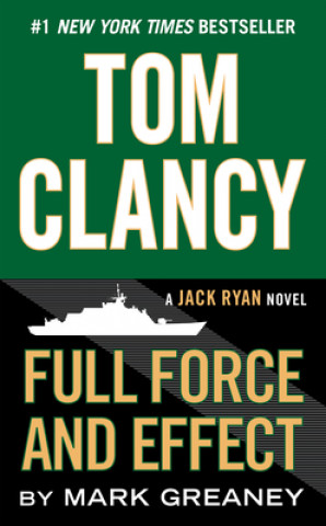 Książka Tom Clancy Full Force and Effect Tom Clancy