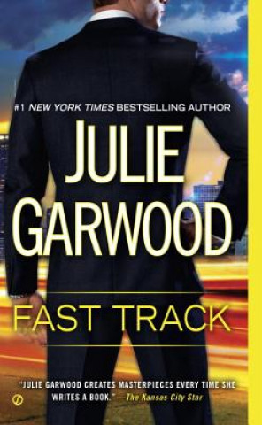 Kniha Fast Track Julie Garwood