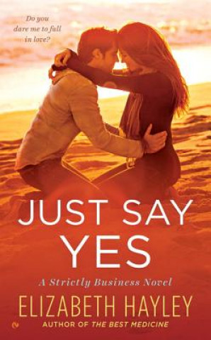 Книга Just Say Yes Elizabeth Hayley