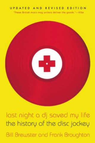Könyv Last Night a DJ Saved My Life Bill Brewster