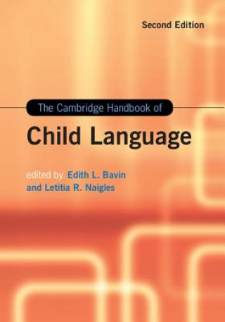 Kniha Cambridge Handbook of Child Language Edith L. Bavin