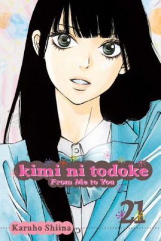Carte Kimi ni Todoke: From Me to You, Vol. 21 Karuho Shiina
