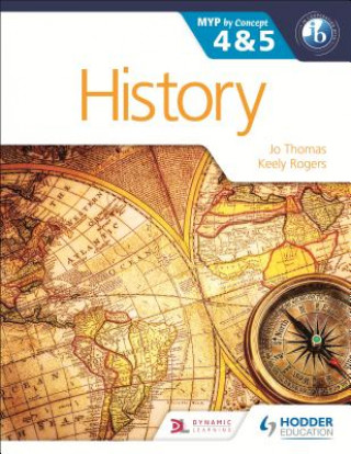 Kniha History for the IB MYP 4 & 5 Jo Thomas