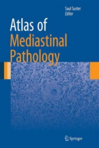 Książka Atlas of Mediastinal Pathology Saul Suster