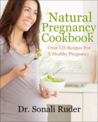 Carte Natural Pregnancy Cookbook Sonali Ruder