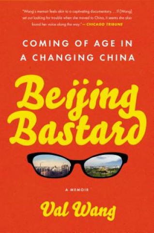 Könyv Beijing Bastard Val Wang