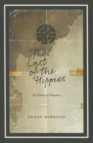 Kniha Last Of The Hippies Penny Rimbaud