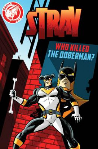 Kniha Stray: Who Killed the Doberman? Sean Izaakse