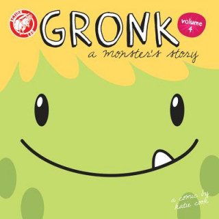 Könyv Gronk: A Monster's Story Volume 4 Katie Cook