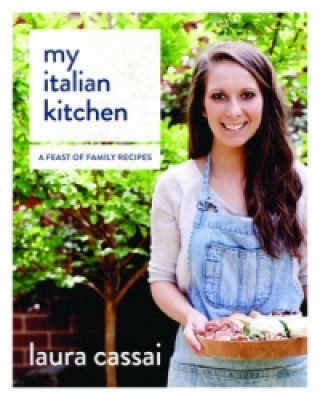 Kniha My Italian Kitchen Laura Cassai