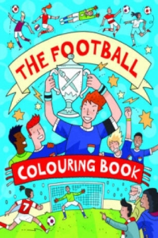 Kniha Football Colouring Book Clive Goodyer