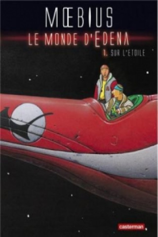 Книга Le monde d'Edena - Sur l'étoile. Die Sternenwanderer - Die blaue Pyramide, französische Ausgabe 