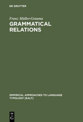 Kniha Grammatical Relations Franz Muller-Gotama