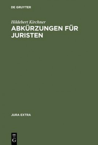 Livre Abkurzungen fur Juristen Hildebert Kirchner