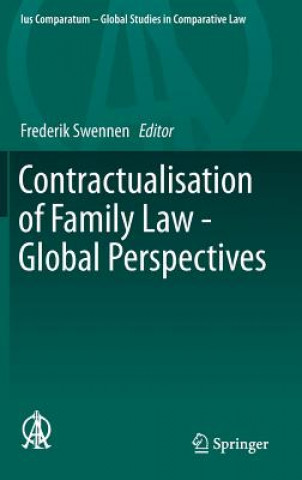Könyv Contractualisation of Family Law - Global Perspectives Frederik Swennen