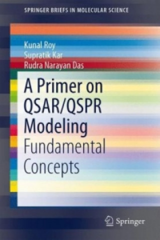 Könyv Primer on QSAR/QSPR Modeling Kunal Roy
