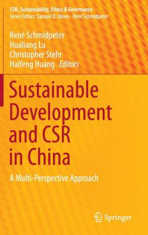 Kniha Sustainable Development and CSR in China René Schmidpeter