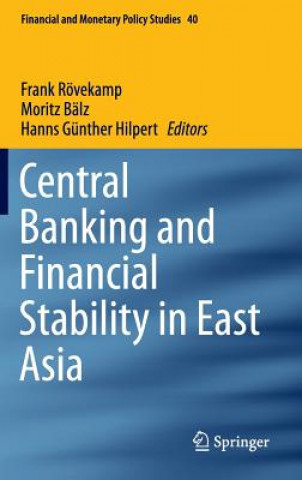 Carte Central Banking and Financial Stability in East Asia Frank Rövekamp