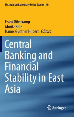 Knjiga Central Banking and Financial Stability in East Asia Frank Rövekamp