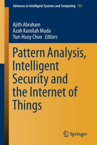 Kniha Pattern Analysis, Intelligent Security and the Internet of Things Ajith Abraham