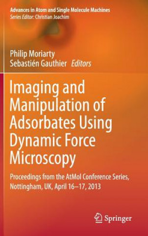 Kniha Imaging and Manipulation of Adsorbates Using Dynamic Force Microscopy Philip Moriarty